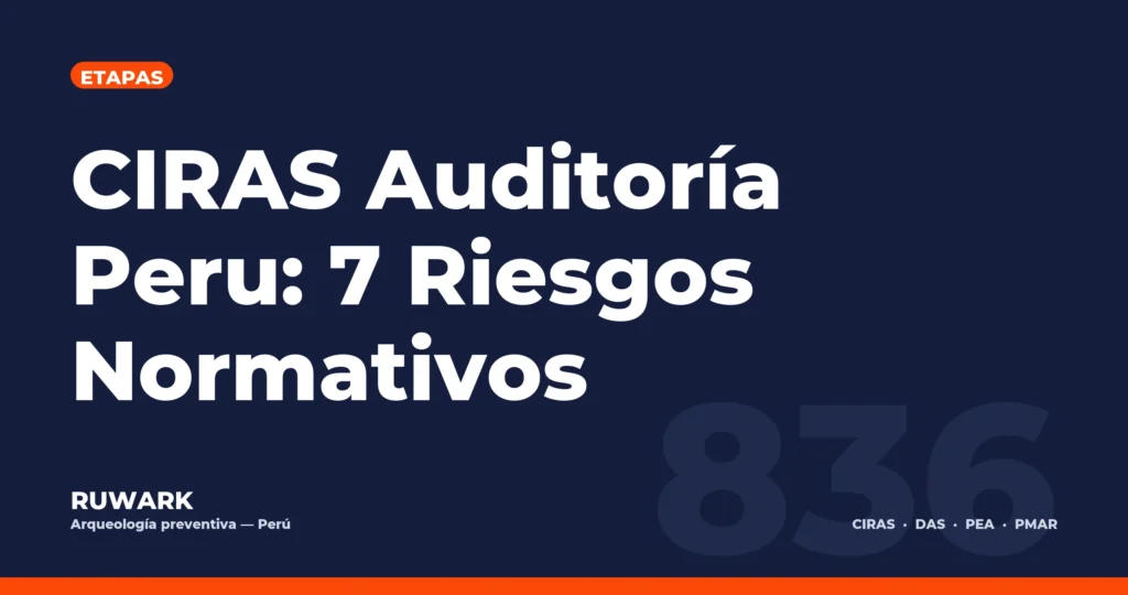 Portada blog 836 - CIRAS Auditoria Peru: 7 Riesgos Normativos