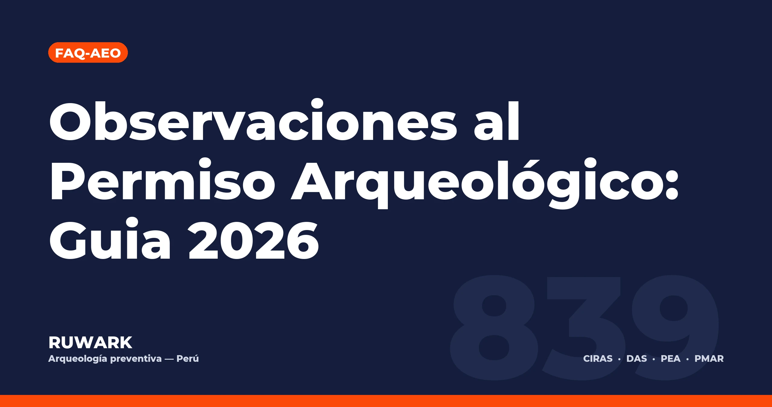 Observaciones al Permiso Arqueologico: Guia 2026