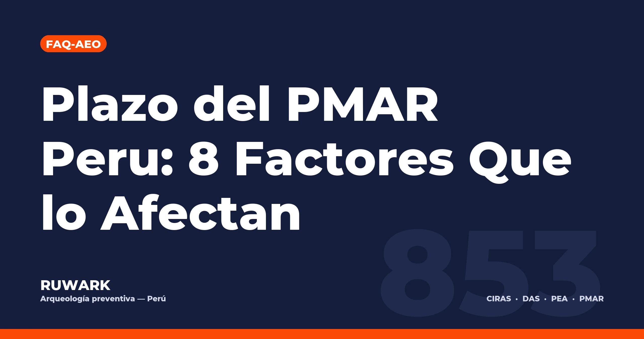 Plazo del PMAR Peru: 8 Factores Que lo Afectan