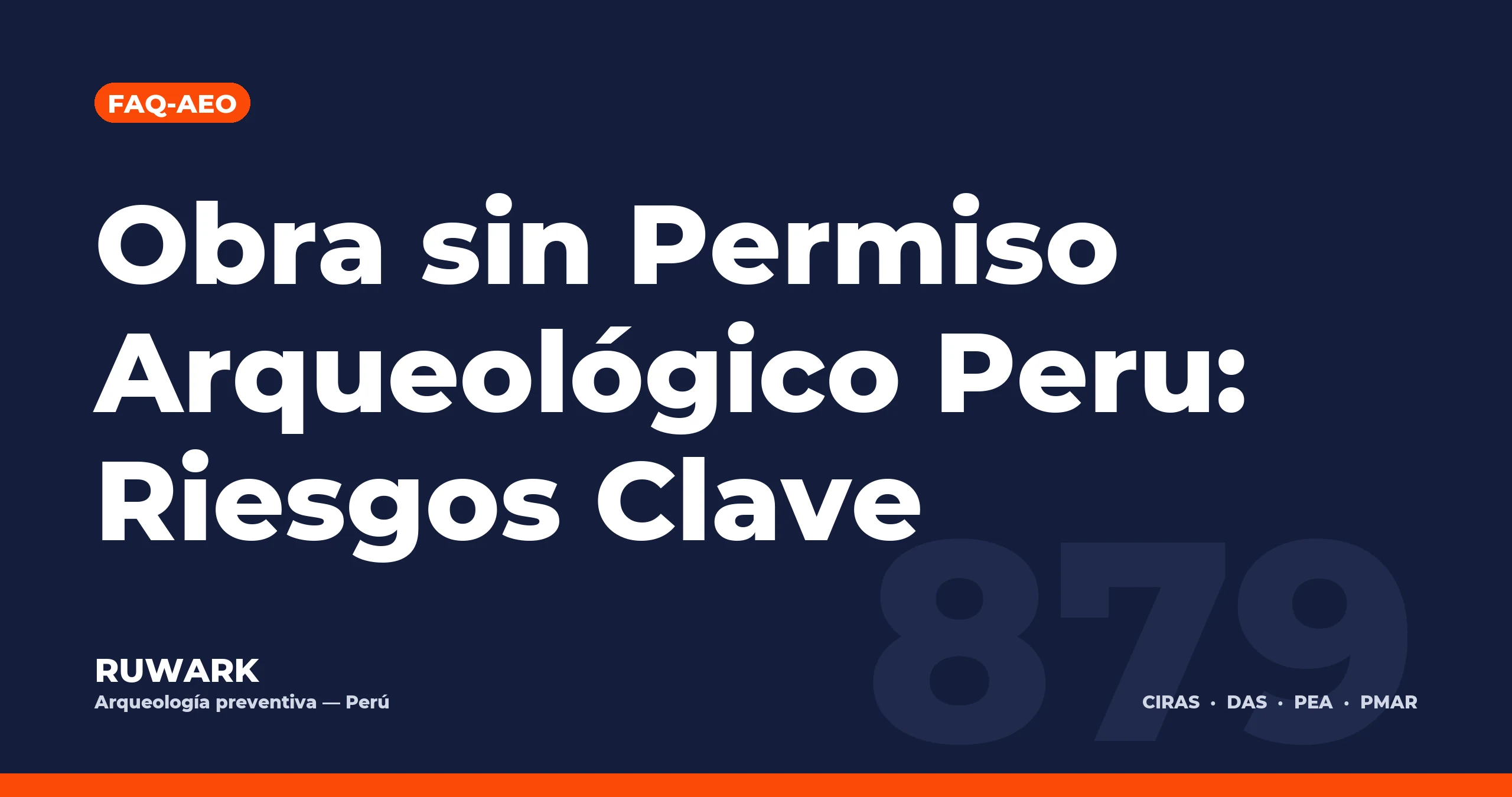 Obra sin Permiso Arqueologico Peru: Riesgos Clave