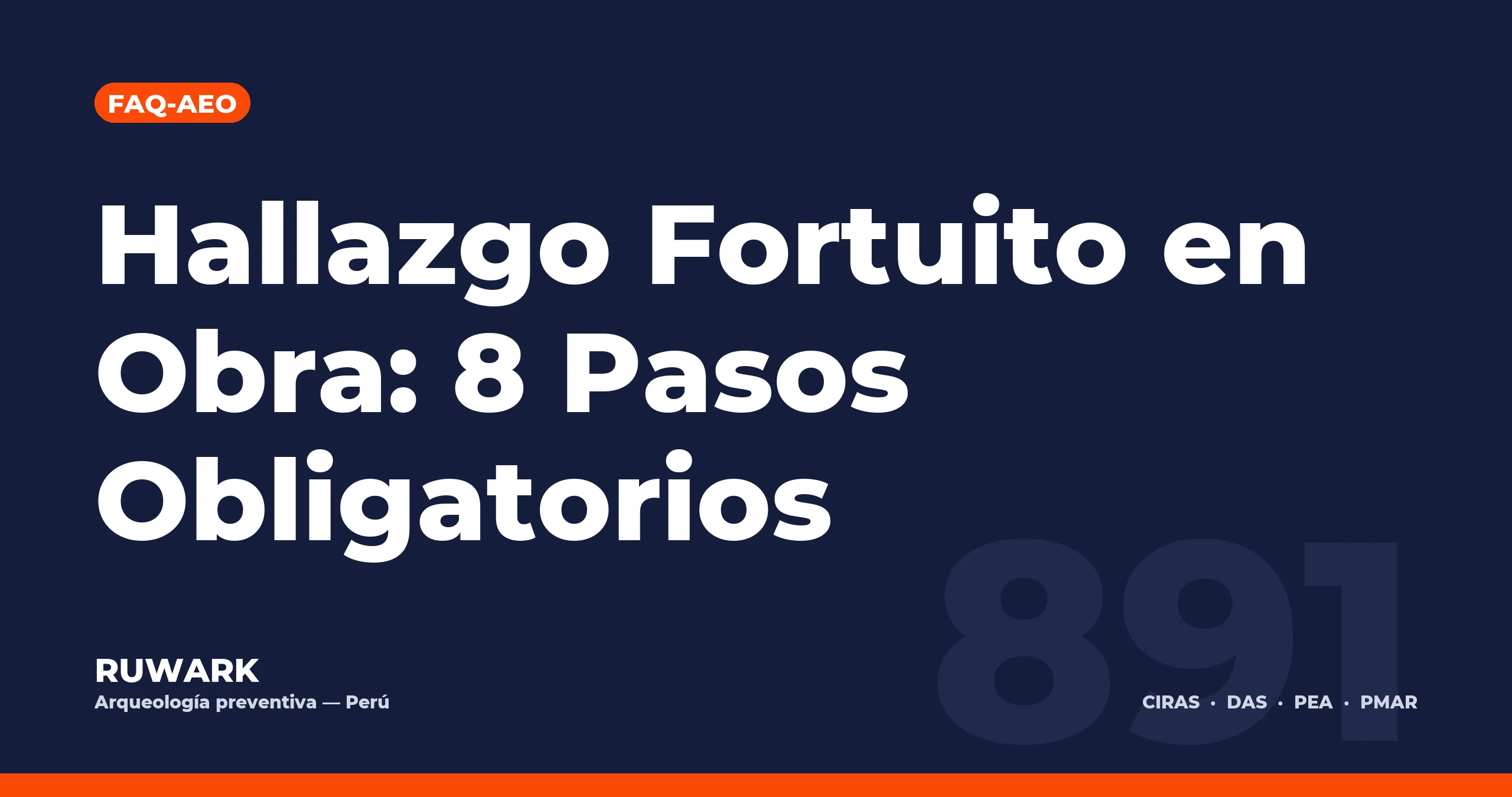Hallazgo Fortuito en Obra: 8 Pasos Obligatorios