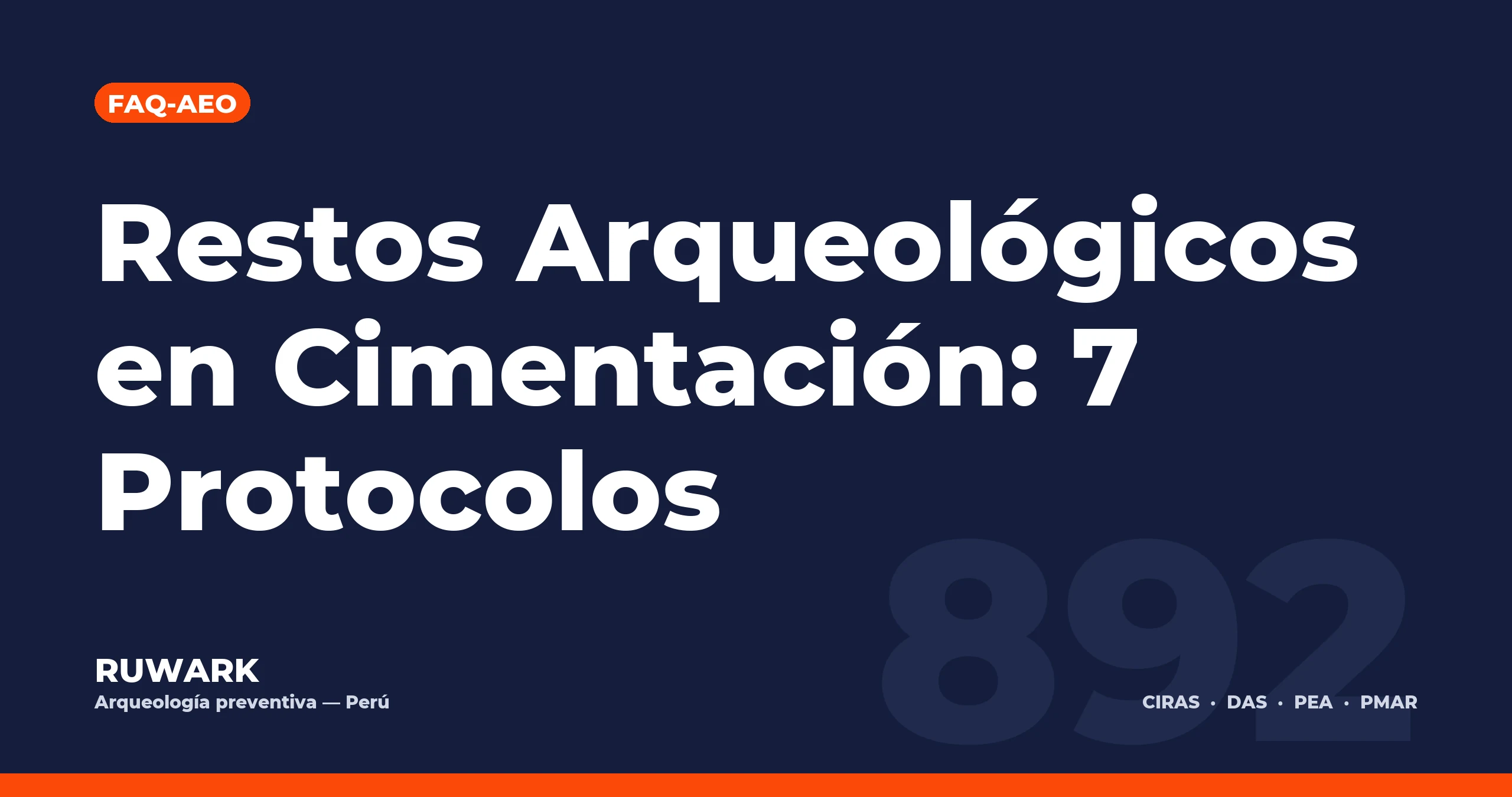 Restos Arqueologicos en Cimentacion: 7 Protocolos