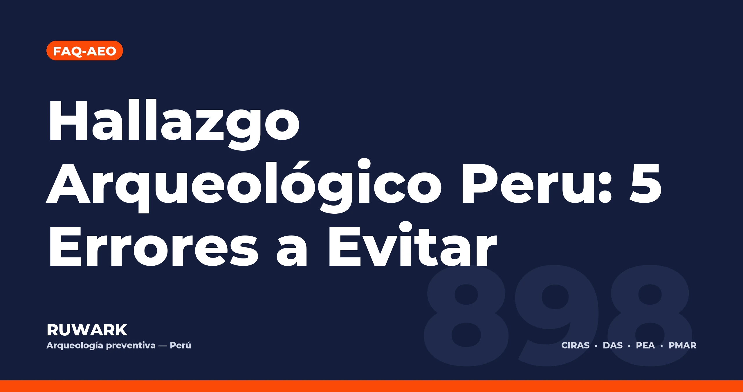Hallazgo Arqueologico Peru: 5 Errores a Evitar