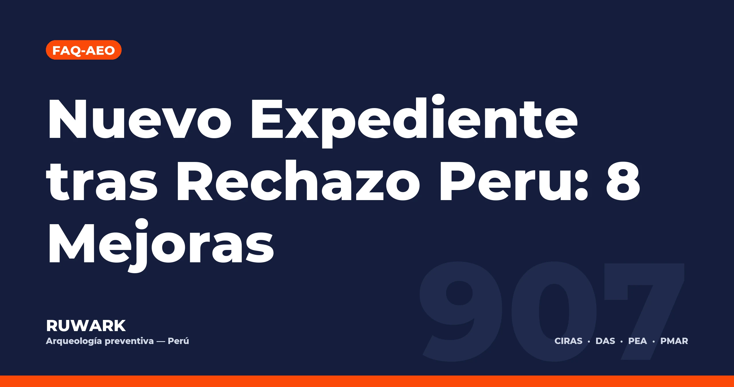 Nuevo Expediente tras Rechazo Peru: 8 Mejoras