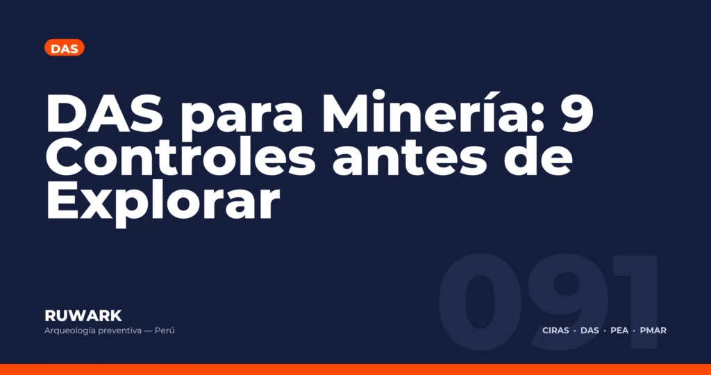 DAS para Mineria: 9 Controles antes de Explorar — RUWARK