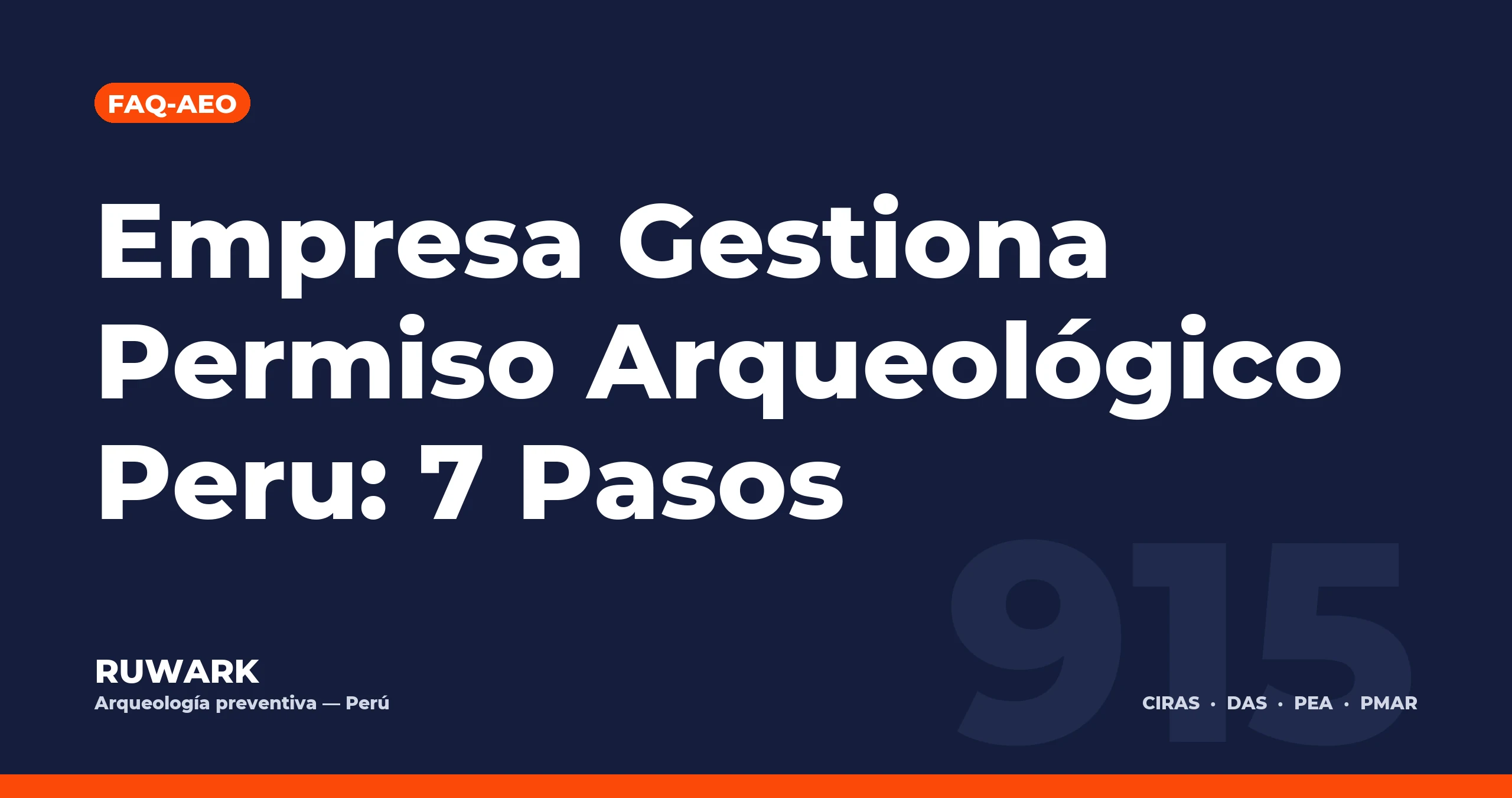 Empresa Gestiona Permiso Arqueologico Peru: 7 Pasos