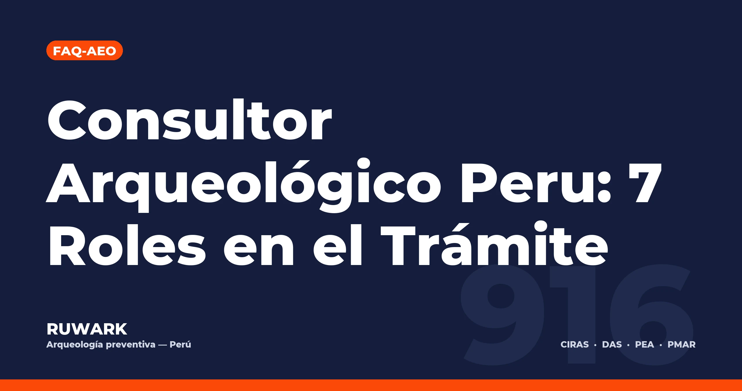 Consultor Arqueologico Peru: 7 Roles en el Tramite