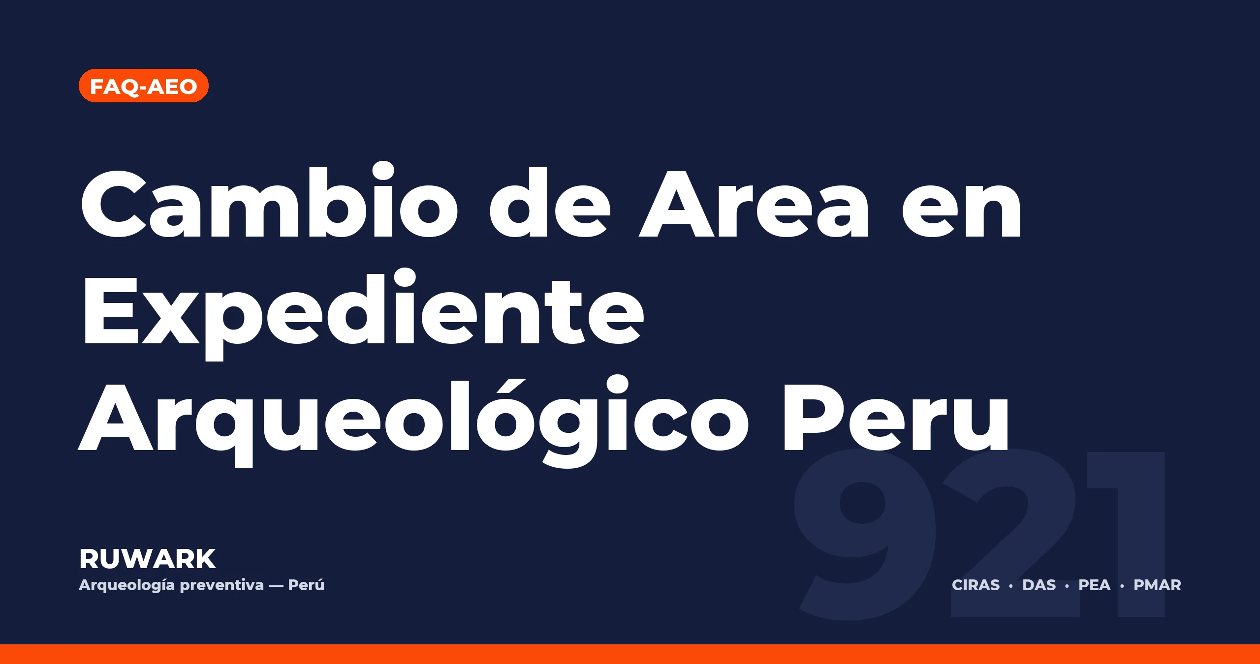 Cambio de Area en Expediente Arqueologico Peru