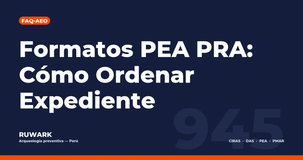 Portada blog 945 - Formatos PEA PRA: Cómo Ordenar Expediente
