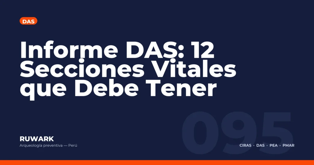 Informe DAS: 12 Secciones Vitales que Debe Tener — RUWARK