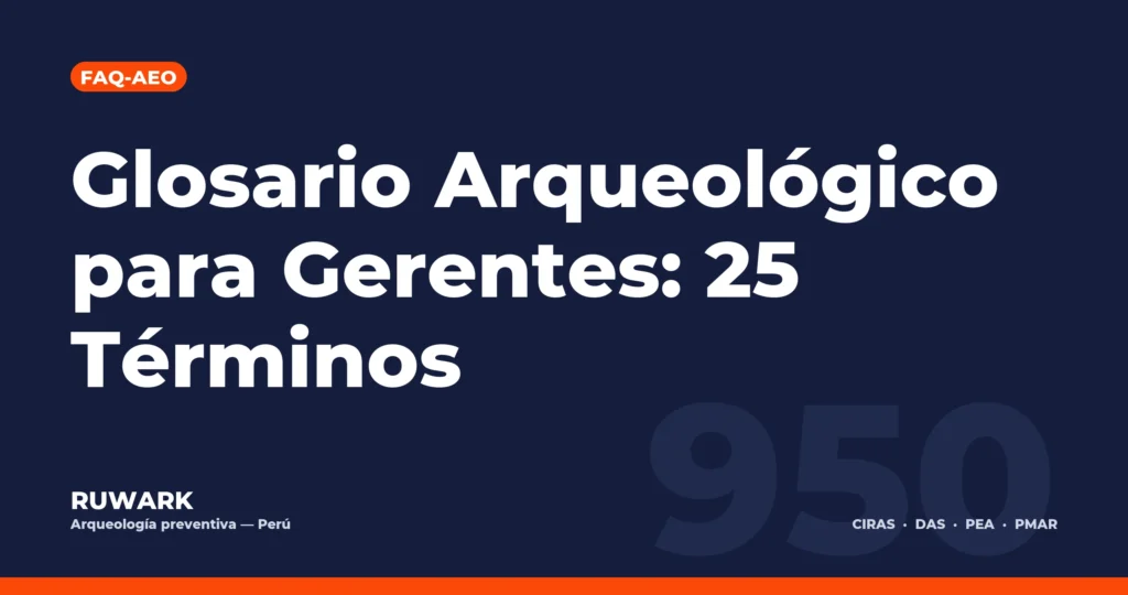 Portada blog 950 - Glosario Arqueológico para Gerentes: 25 Términos