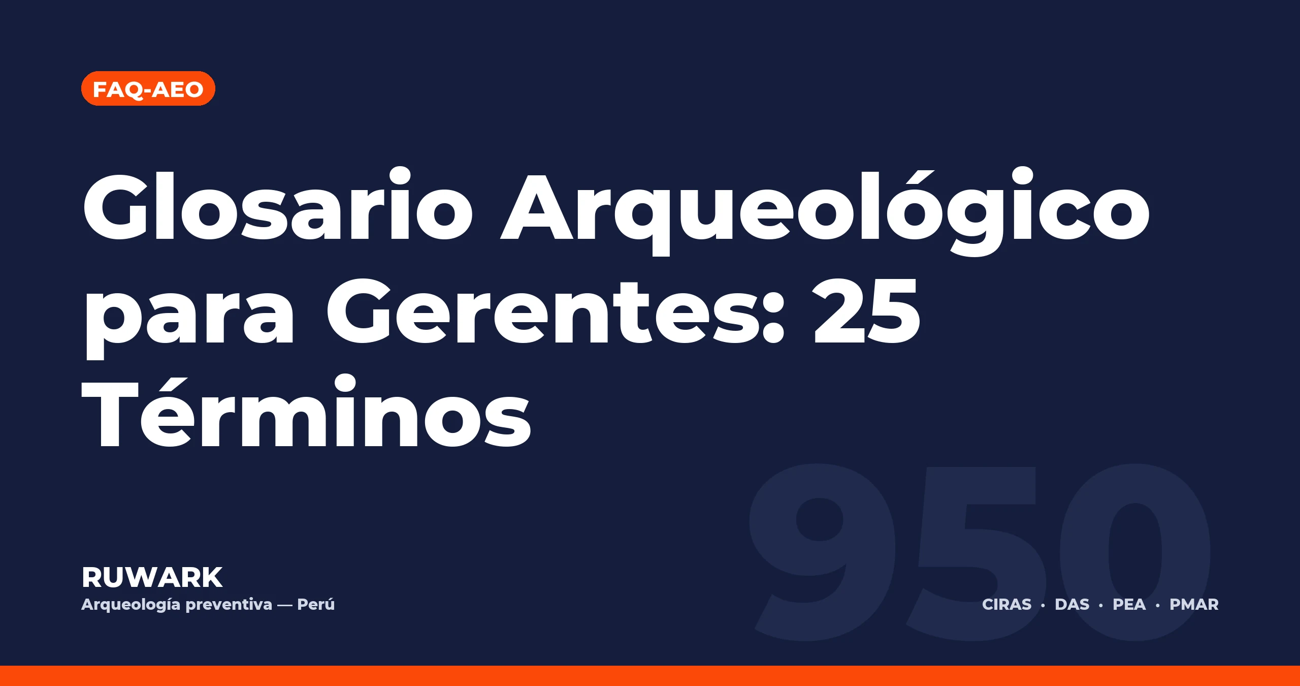 Portada blog 950 - Glosario Arqueológico para Gerentes: 25 Términos