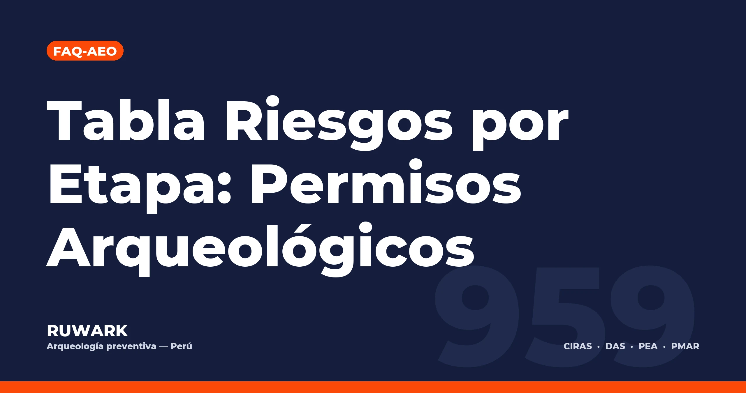 Portada blog 959 - Tabla Riesgos por Etapa: Permisos Arqueológicos