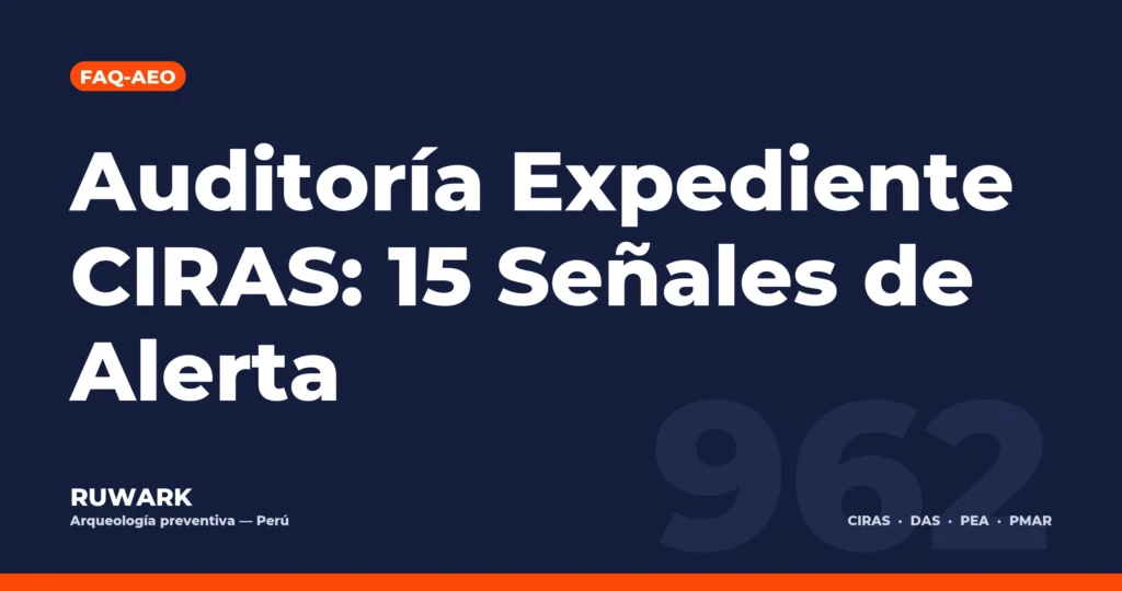 Portada blog 962 - Auditoría Expediente CIRAS: 15 Señales de Alerta