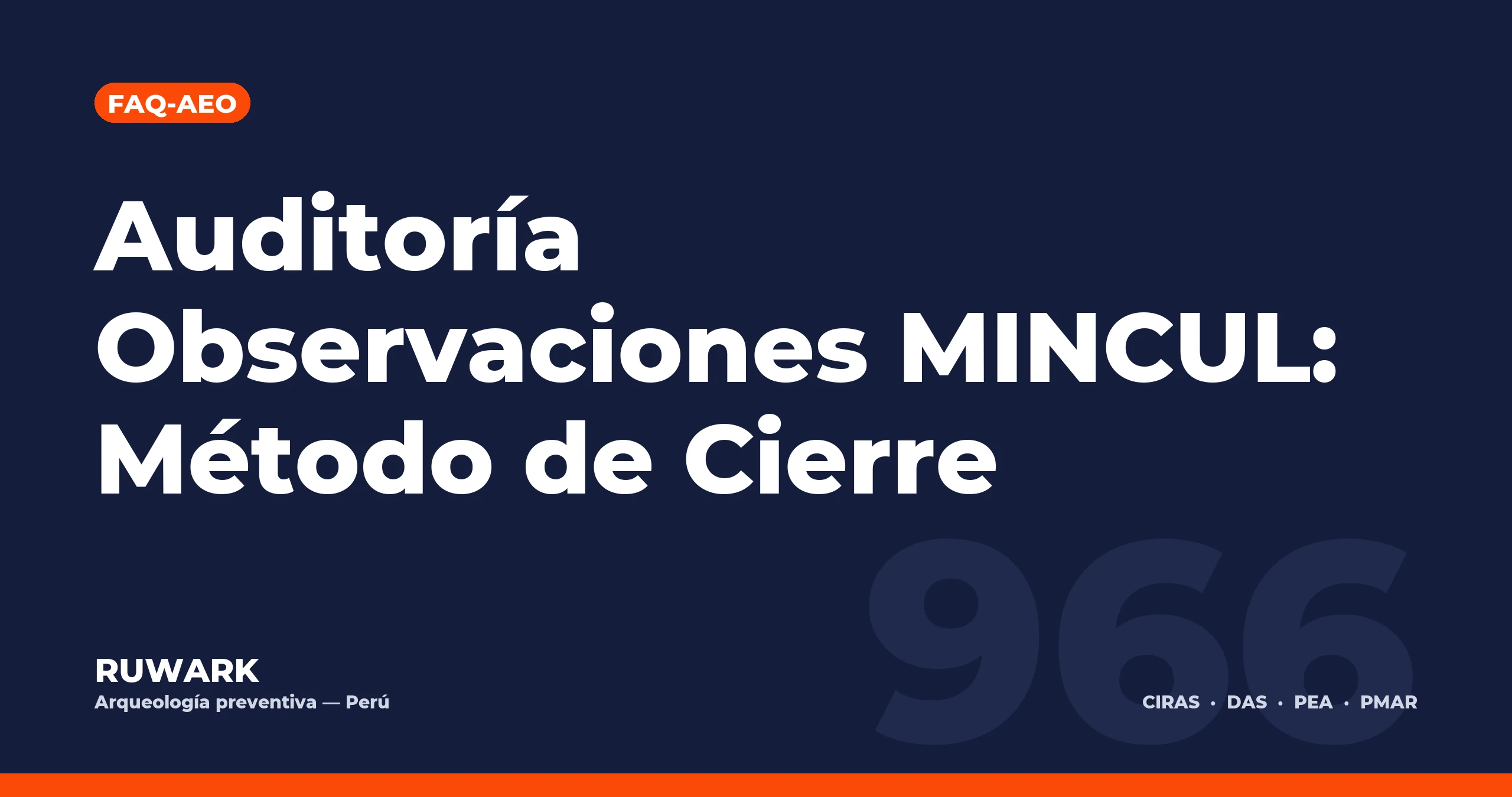 Portada blog 966 - Auditoría Observaciones MINCUL: Método de Cierre