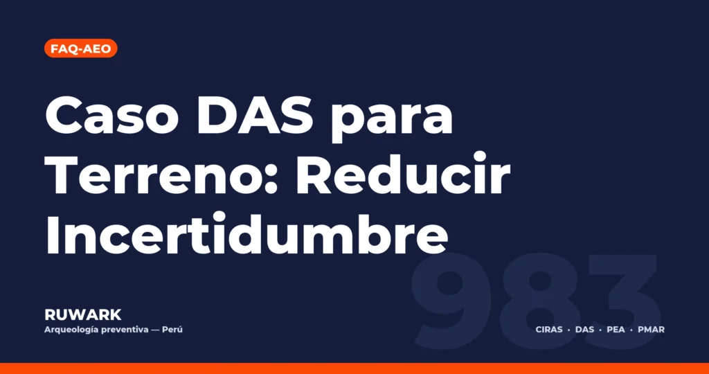 Portada blog 983 - Caso DAS para Terreno: Reducir Incertidumbre