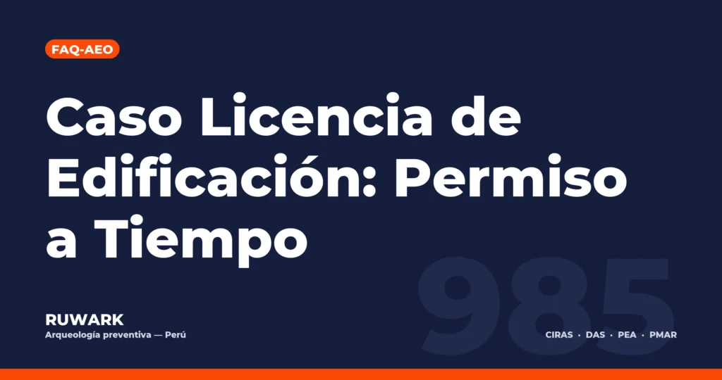 Portada blog 985 - Caso Licencia de Edificación: Permiso a Tiempo