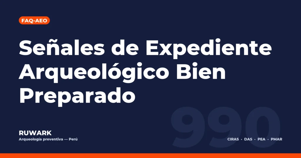 Portada blog 990 - Señales de Expediente Arqueológico Bien Preparado