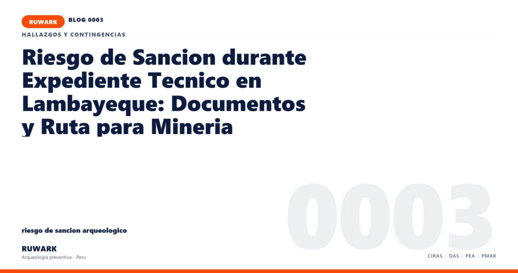 riesgo - RUWARK arqueologia preventiva Peru
