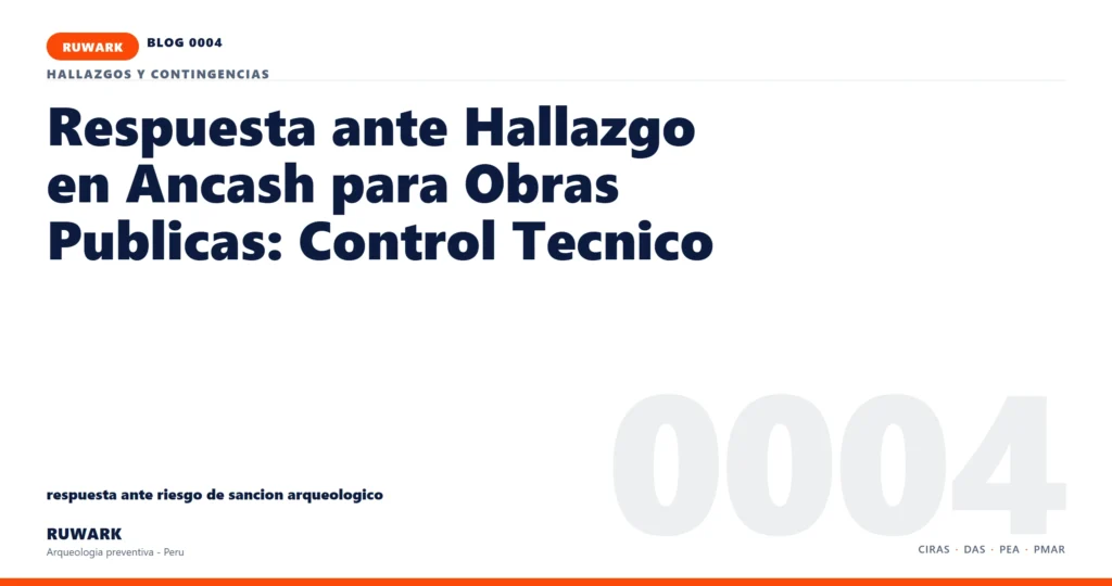 riesgo - RUWARK arqueologia preventiva Peru