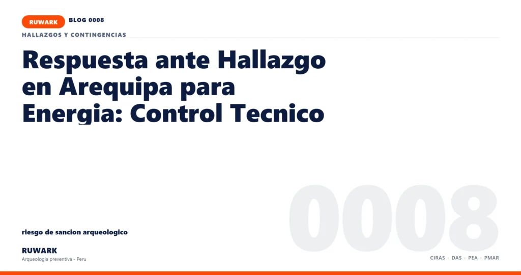 riesgo - RUWARK arqueologia preventiva Peru