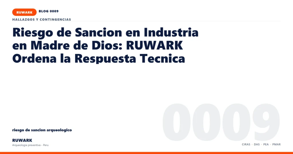 riesgo - RUWARK arqueologia preventiva Peru