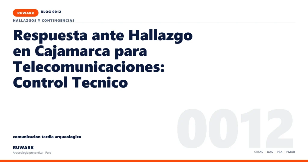 comunicacion - RUWARK arqueologia preventiva Peru