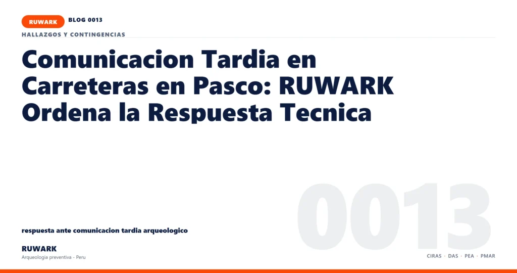 comunicacion - RUWARK arqueologia preventiva Peru