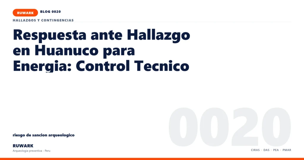 riesgo - RUWARK arqueologia preventiva Peru