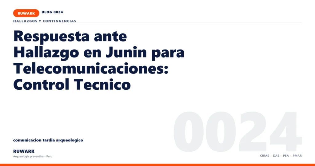 comunicacion - RUWARK arqueologia preventiva Peru