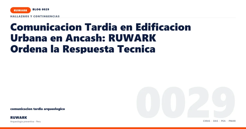 comunicacion - RUWARK arqueologia preventiva Peru