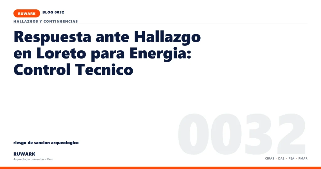 riesgo - RUWARK arqueologia preventiva Peru