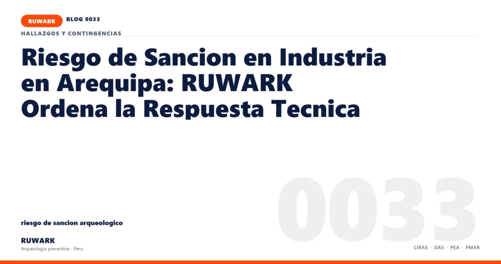 riesgo - RUWARK arqueologia preventiva Peru