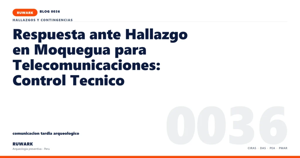 comunicacion - RUWARK arqueologia preventiva Peru