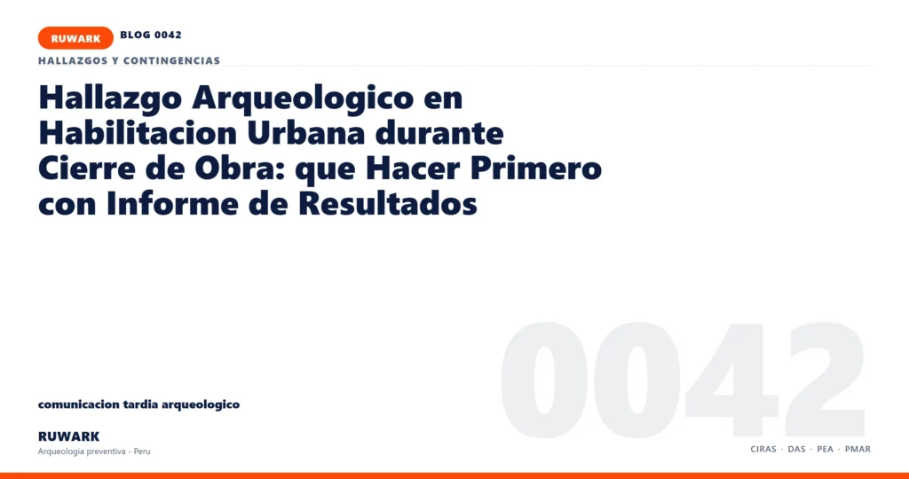 comunicacion - RUWARK arqueologia preventiva Peru