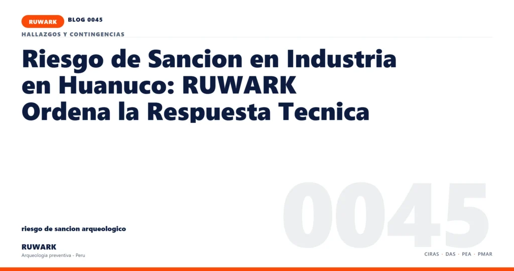 riesgo - RUWARK arqueologia preventiva Peru
