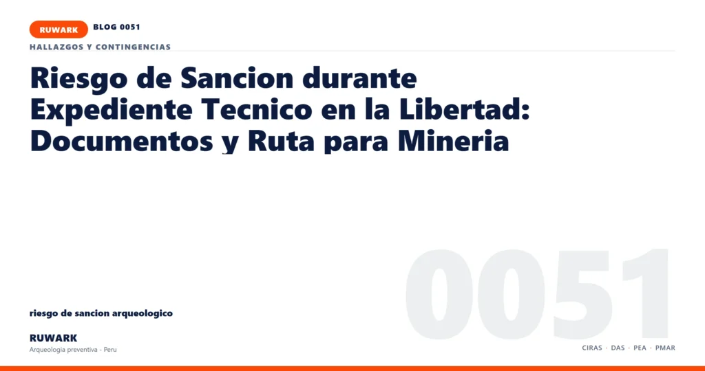 riesgo - RUWARK arqueologia preventiva Peru