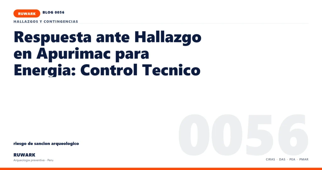 riesgo - RUWARK arqueologia preventiva Peru