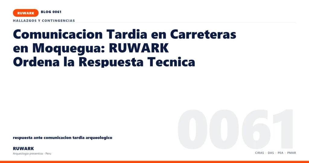 comunicacion - RUWARK arqueologia preventiva Peru