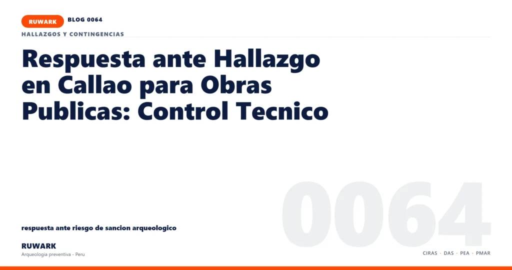 riesgo - RUWARK arqueologia preventiva Peru