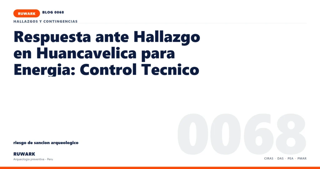 riesgo - RUWARK arqueologia preventiva Peru