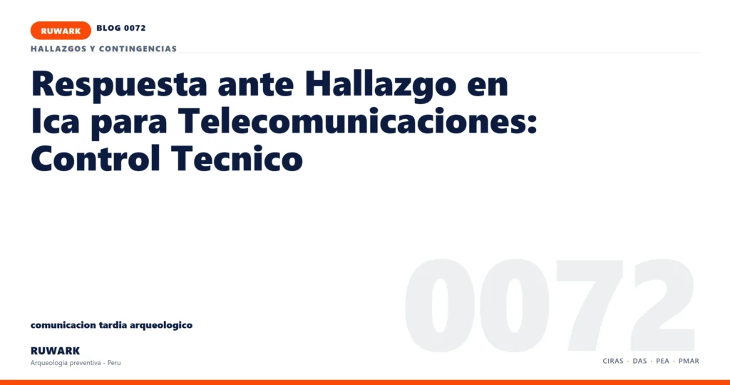 comunicacion - RUWARK arqueologia preventiva Peru