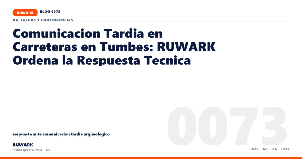comunicacion - RUWARK arqueologia preventiva Peru