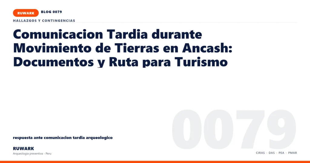 comunicacion - RUWARK arqueologia preventiva Peru