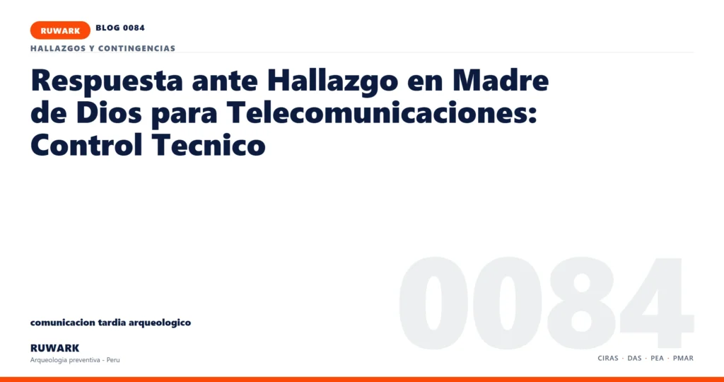 comunicacion - RUWARK arqueologia preventiva Peru