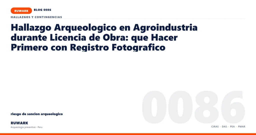 riesgo - RUWARK arqueologia preventiva Peru