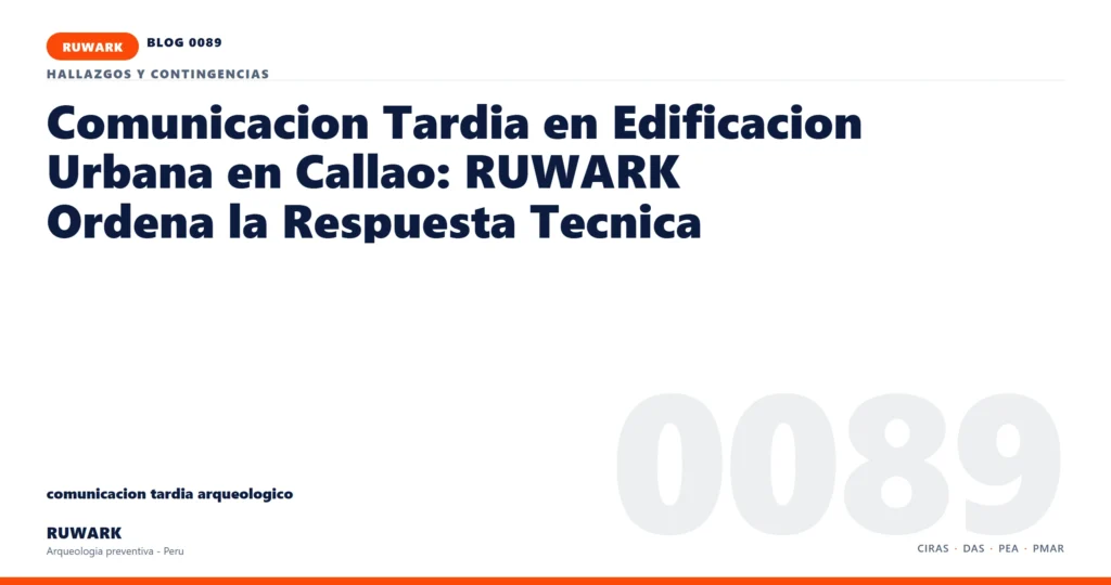 comunicacion - RUWARK arqueologia preventiva Peru