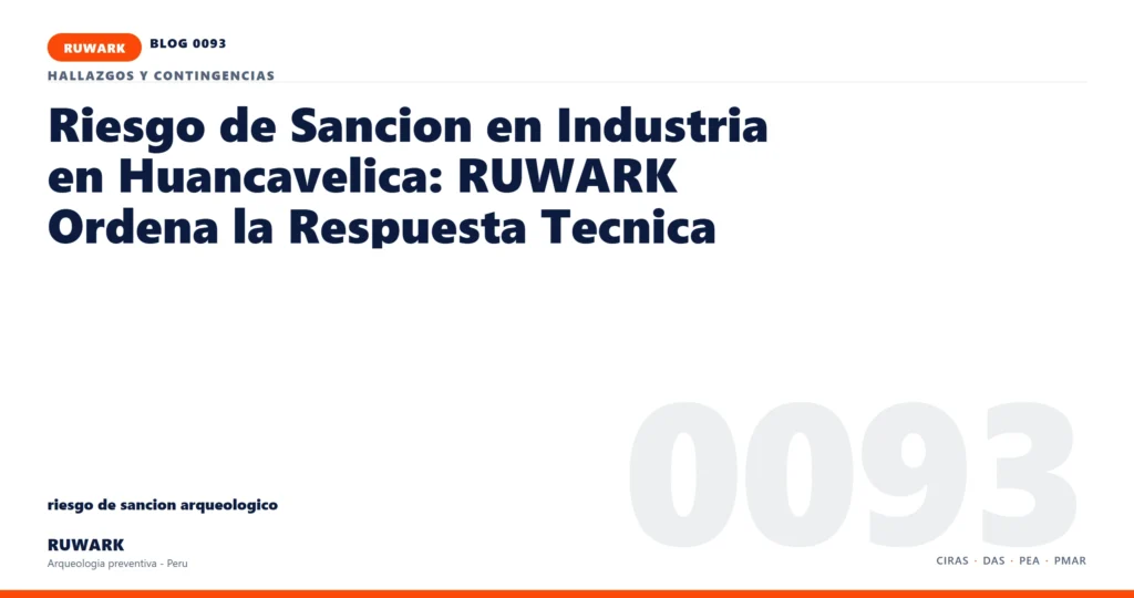 riesgo - RUWARK arqueologia preventiva Peru