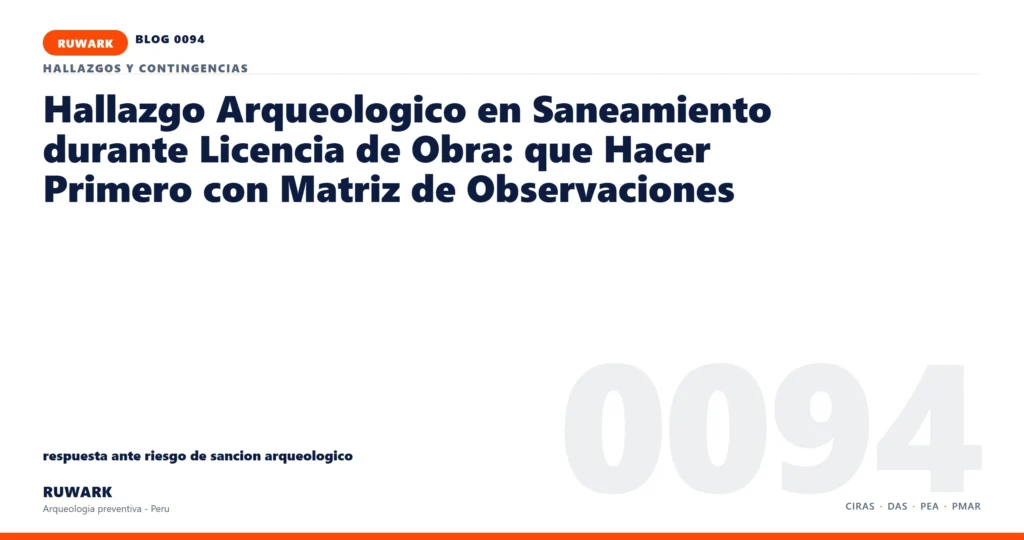 riesgo - RUWARK arqueologia preventiva Peru