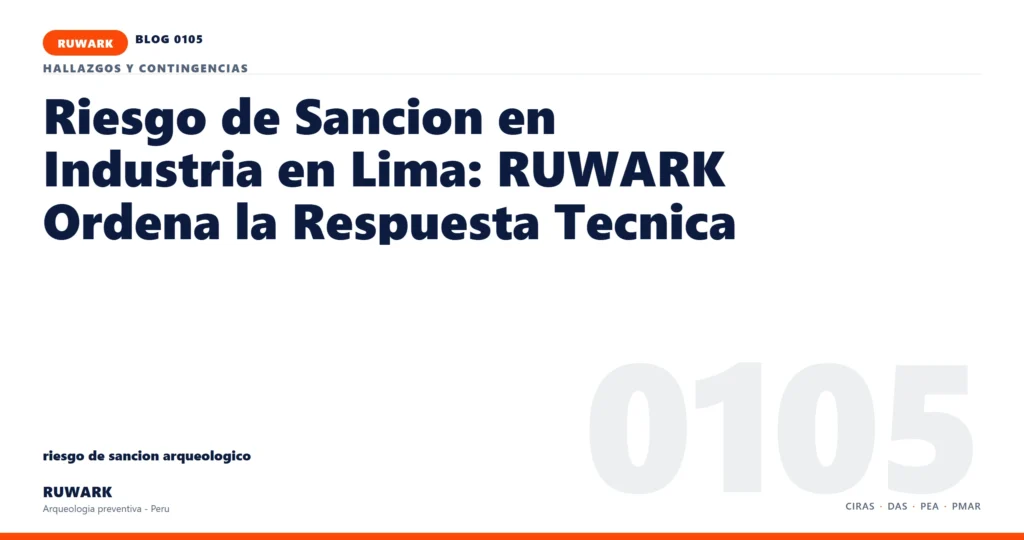 riesgo - RUWARK arqueologia preventiva Peru